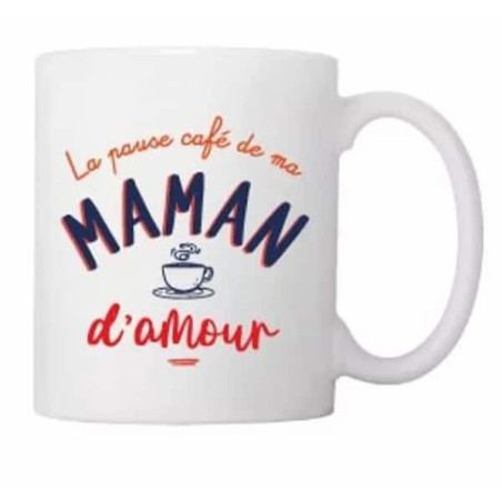 Tasse - La pause café MAMAN : chezlescanailles