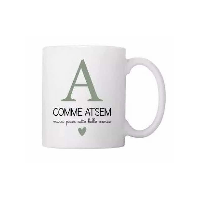 Mug A comme Atsem : chezlescanailles Mug A comme Atsem : chezlescanailles